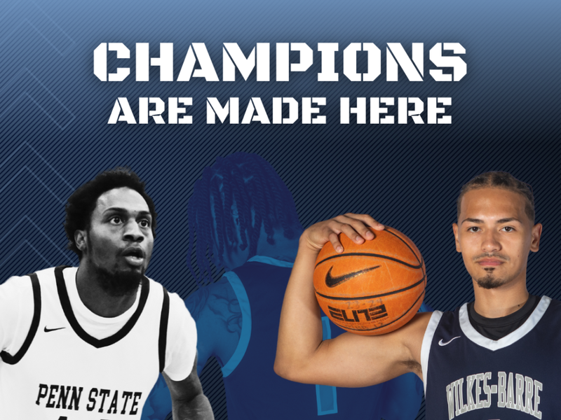 Two players in jerseys, one holding a basketball, with the text "Champions are made here" and the Penn State Wilkes-Barre logo