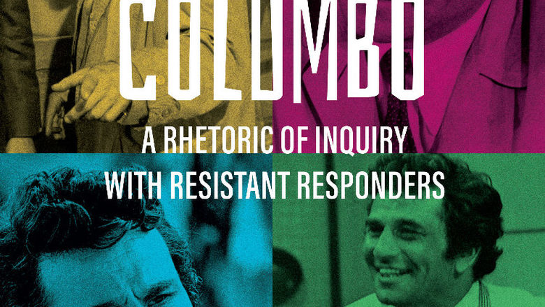 Book cover of “Columbo: A Rhetoric of Inquiry with Resistant Responders"