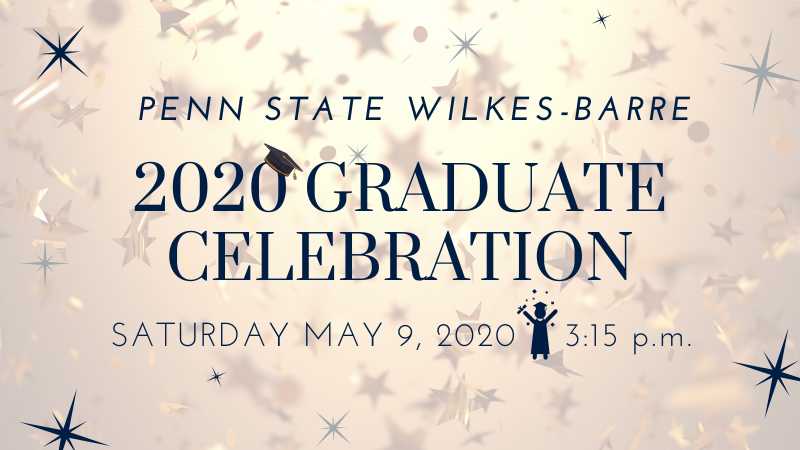 Penn State Wilkes-Barre online graduation celebration